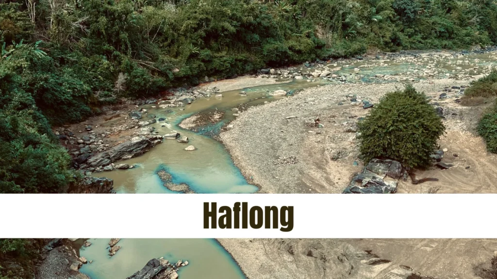 Haflong, place to visit in Assam